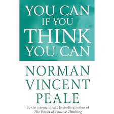You Can If You Think You Can by Norman Vincent Peale