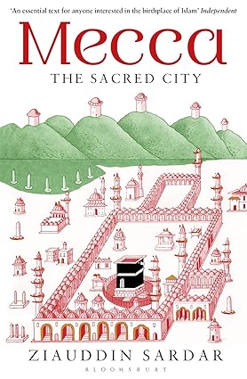 Mecca: The Sacred City