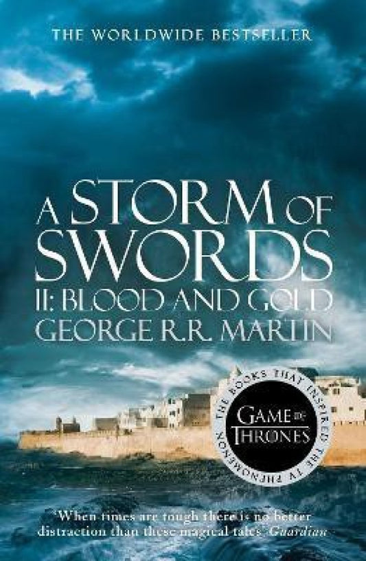 A Storm of Swords: Part 2 Blood and Gold: Book 3 by George R.R. Martin