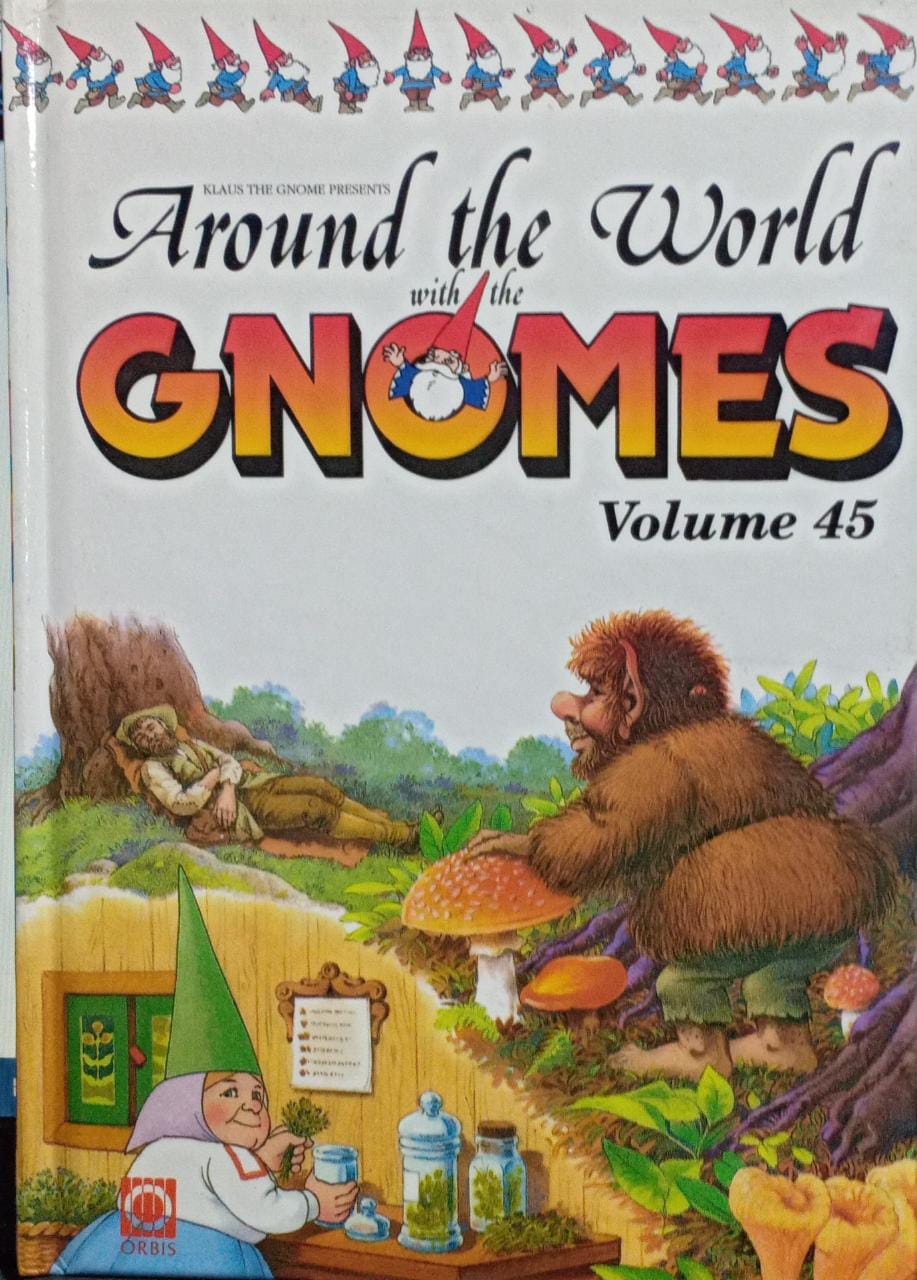 Around the World With the Gnomes, Vol. 45 [HARDCOVER]