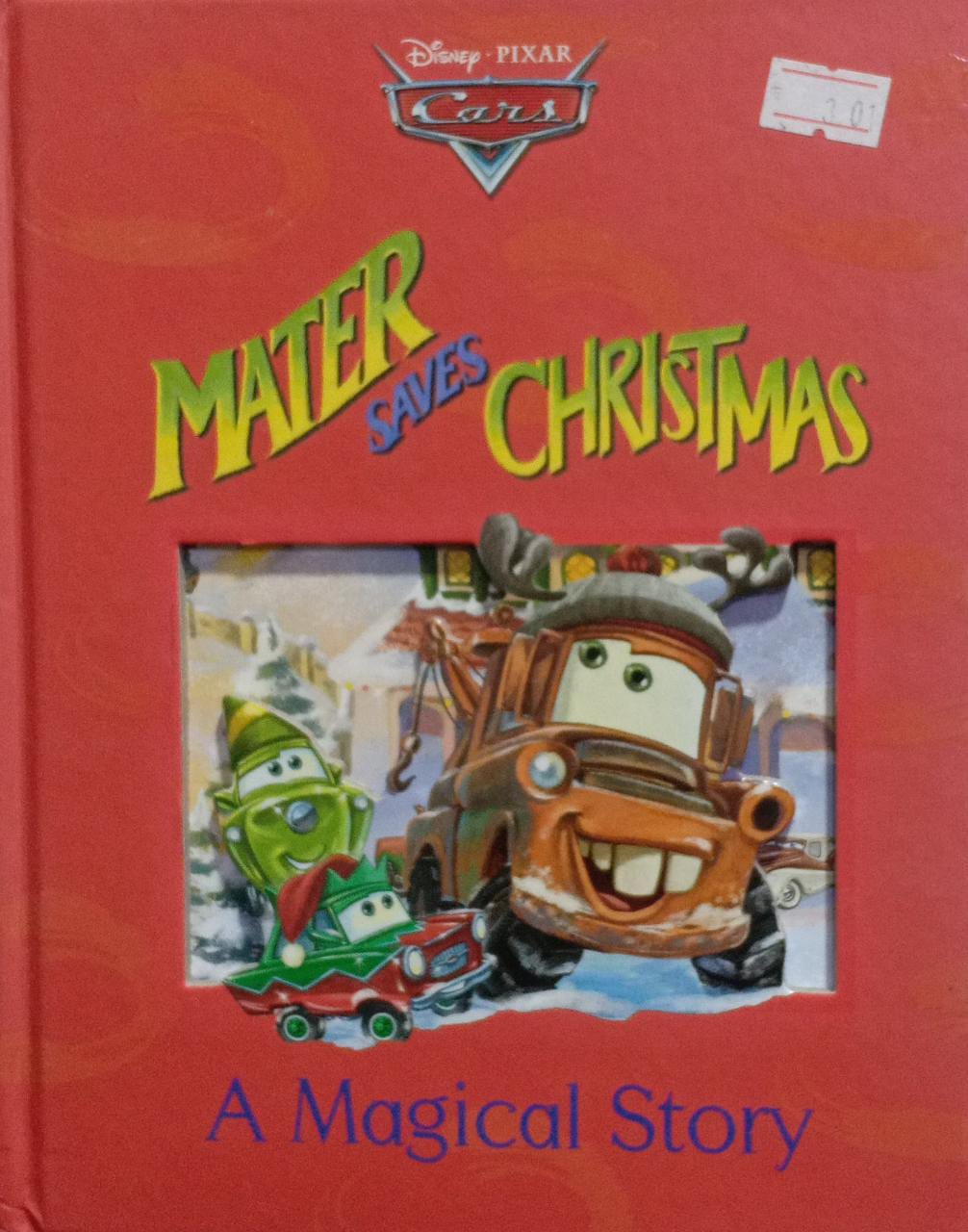 Disney a magical story - xmas: mater save christmas [hardcover]