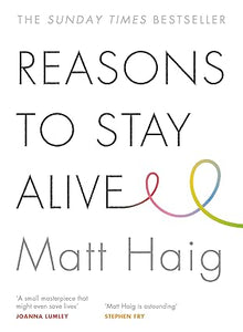 Reasons to stay alive