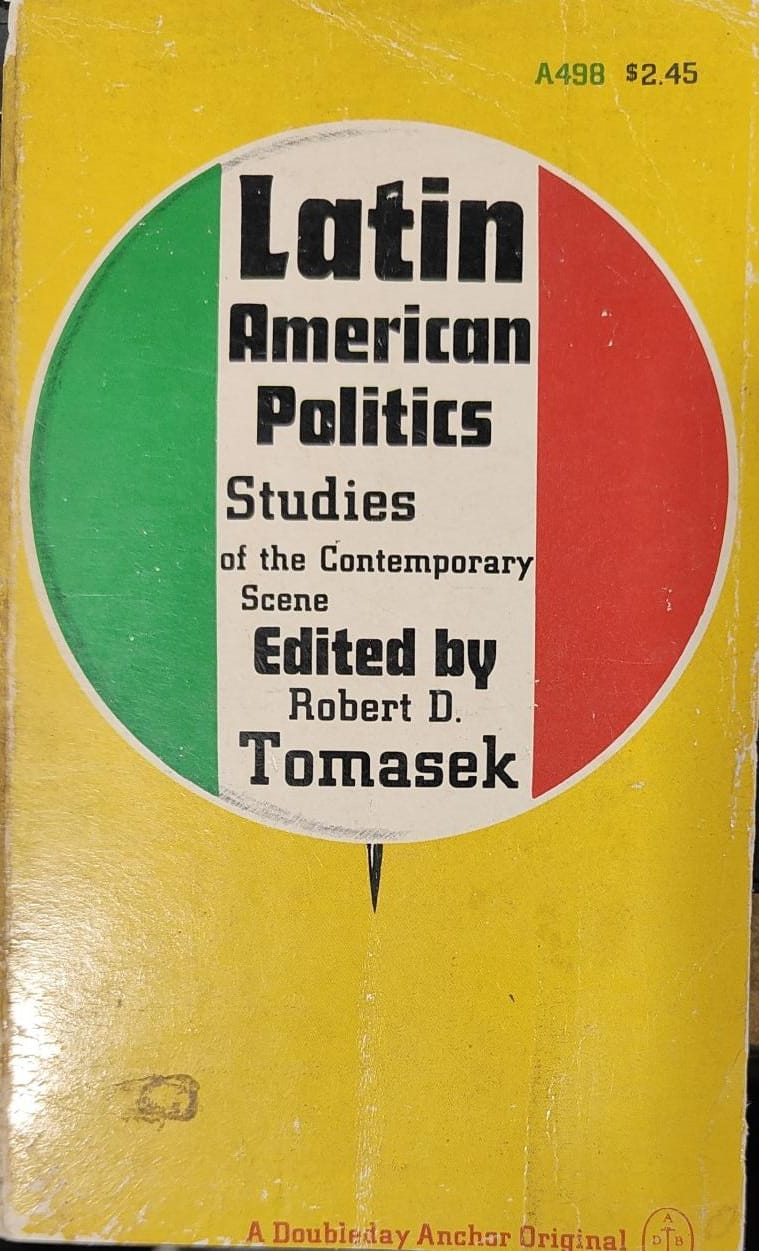 Latin american politics studies of contemporary scene edited by robert d. tomasek [rare books]