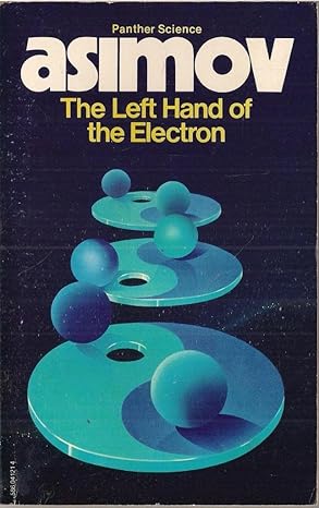 Left Hand of the Electron by Isaac Asimov [rare books]