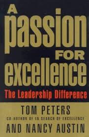 A Passion for Excellence by Nancy Austin |Thomas J Peters (Rare books)