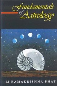 Fundamentals Of Astrology by M. Ramakrishna Bhat