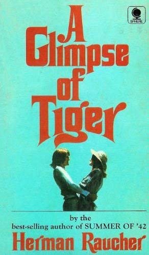 A glimpse of Tiger by Herman Raucher [rare books]