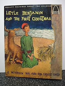 Little Benjamin and the First Christmas