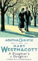 A Daughter’s a Daughter by Agatha Christie