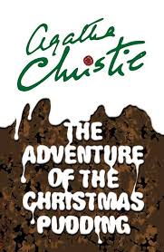 The adventure of the christmas pudding by Agatha Christie