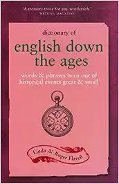 Dictionary of english down the ages [rare books]