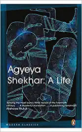 Shekhar: A Life by Agyeya [Rare books]