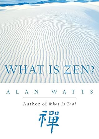 What Is Zen? [RARE BOOKS]