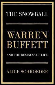The Snowball: Warren Buffett and the Business of Life