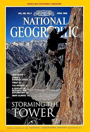 Storming the Tower [National Geographic Magazine] (April 1996) (Vol. 189, No.4) [rare books]