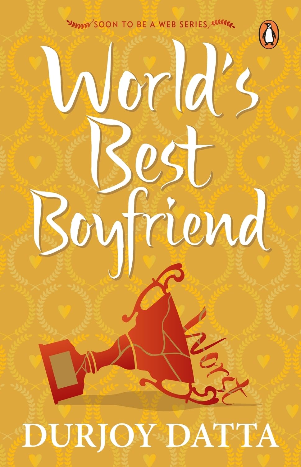 World's best boyfriend by Durjoy Datta