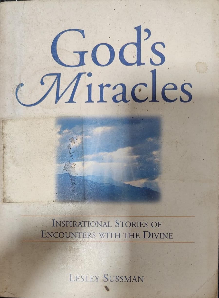 God's Miracles: Inspirational Stories of Encounters With the Divine [Rare Books]