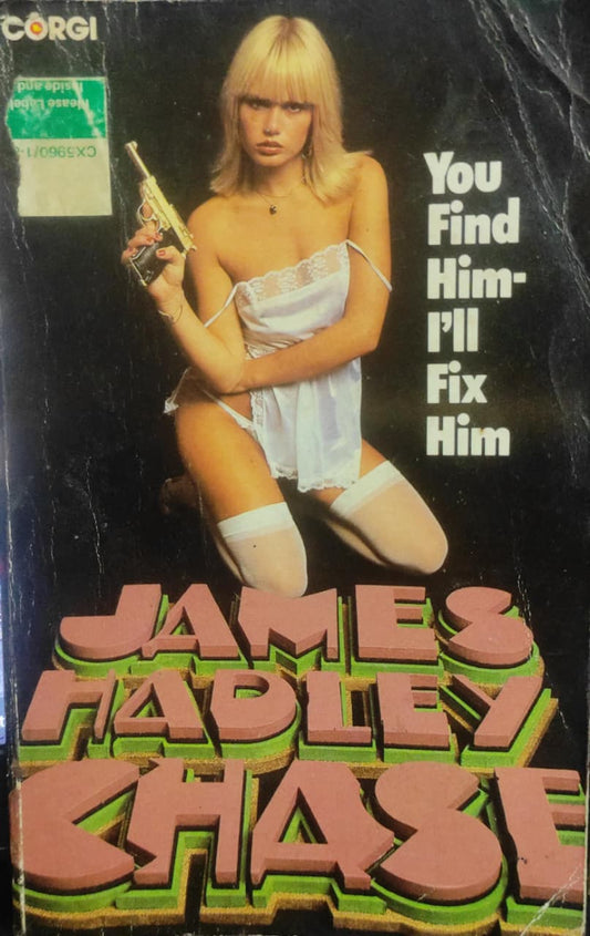 you find him- i'll wix him by James Hadley Chase