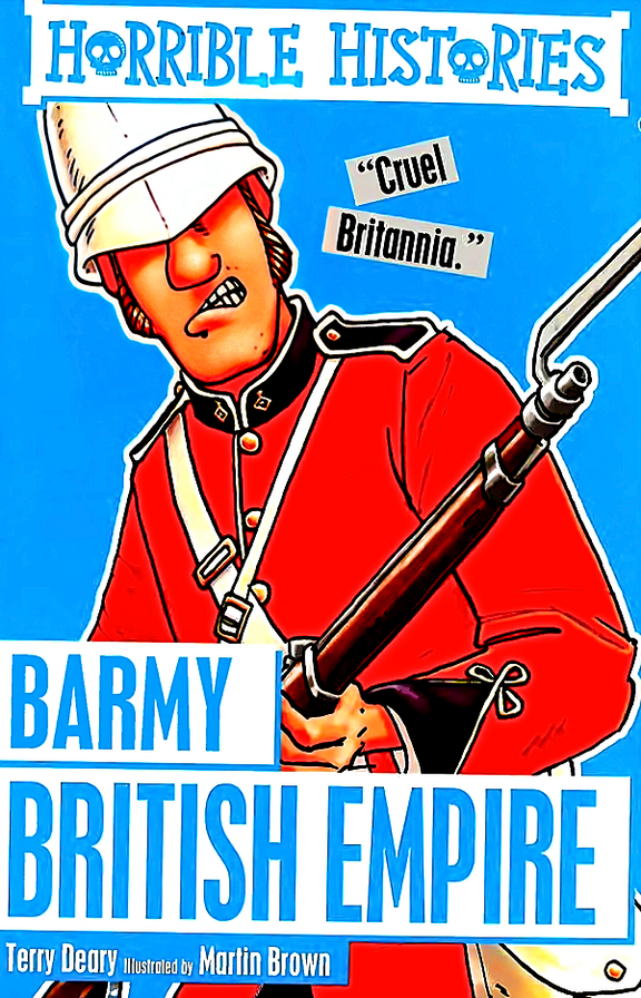 Barmy British Empire (Horrible Histories)