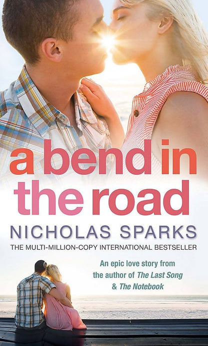 A bend in the road by Nicholas Sparks