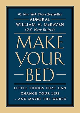 Make Your Bed by Admiral William H. McRaven [Hardcover] [Premium Books]