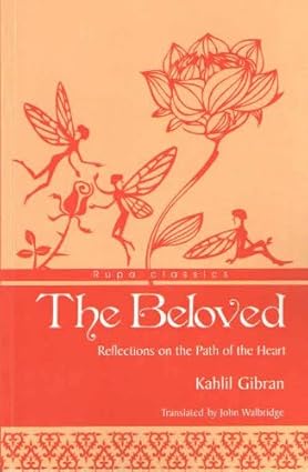 The Beloved by Kahlil Gibran [rare books]