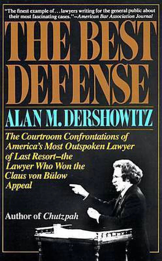 The Best Defense by Alan Dershowitz [Rare books]