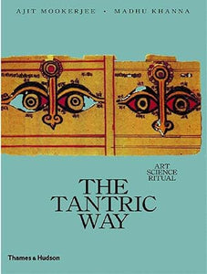 The tantric way: art science ritual [rare books]