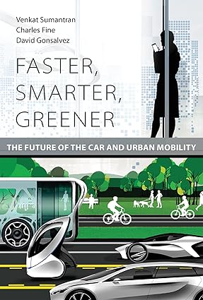 Faster, Smarter, Greener: The Future of the Car and Urban Mobility [Hardcover] (rare books)