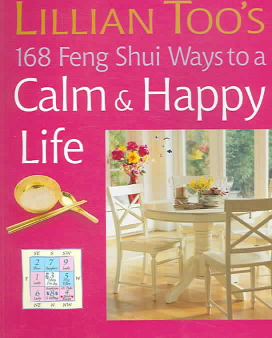 Lillian Too's 168 Feng Shui Ways To A Calm & Happy Life [rare books]