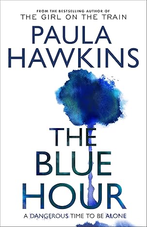 The Blue Hour by Paula Hawkins [Premium Books]
