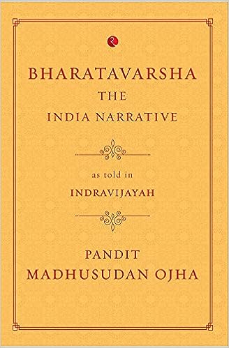 Bharatavarsha: The India Narrative [HARDCOVER] [RARE BOOKS]