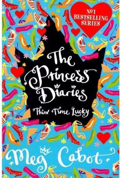 The princess diaries - third time lucky by Meg cabot
