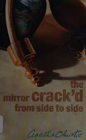 The Mirror Crack’d from Side to Side by Agatha Christie