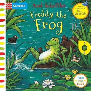 Axel Scheffler Freddy the Frog [Board book]