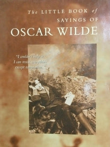The little book of sayings of oscar wilde [hardcover][rare books]