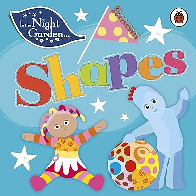 In the Night Garden: Shapes [Board book]