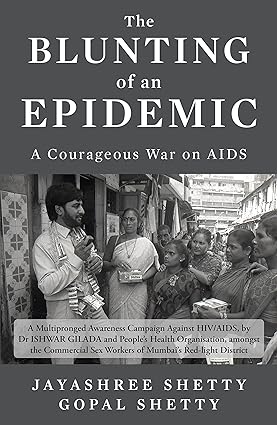 The Blunting Of An Epidemic by Jayashree Shetty