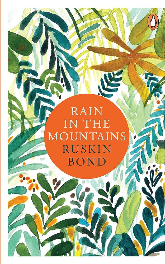 Rain in the mountains by Ruskin Bond