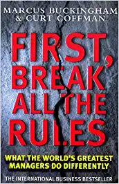 First, Break All The Rules