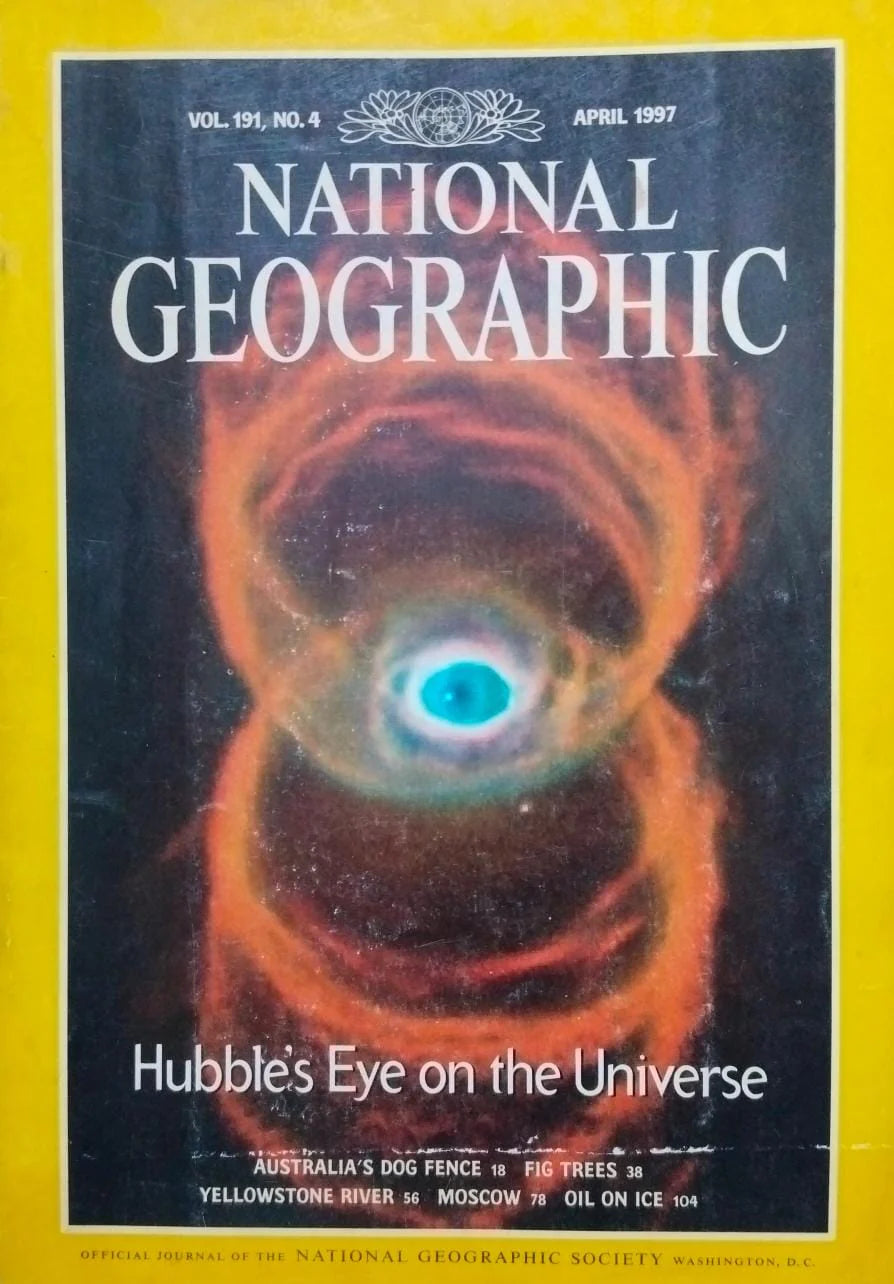 Hubble's Eye on the Universe [National geographic][April 1997][Vol 191 No 4][rare books]