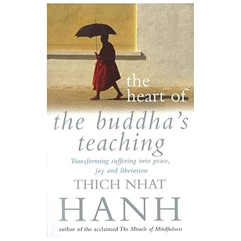 The Heart of Buddha's Teaching by Hanh Thich Nhat [Premium Books]