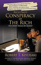 Load image into Gallery viewer, Rich dad&#39;s conspiracy of the rich: the 8 new rules of money
