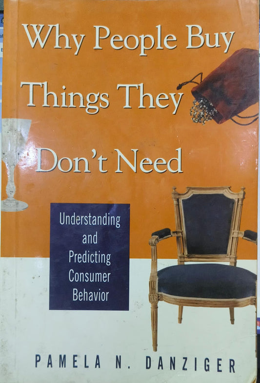 Why people buy things they don't need by PAMELA N. DANZIGER [RARE BOOKS]