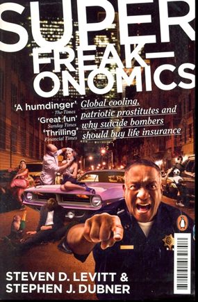 Superfreakonomics by Steven D. Levitt| Stephen J. Dubner