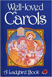 Well Loved Carols [HARDCOVER]
