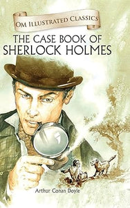 The case-book of sherlock holmes [hardcover]