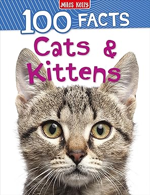 100 Facts Cats & Kittens by Steve Parker [Premium Books]
