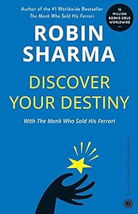 Discover your destiny by Robin Sharma