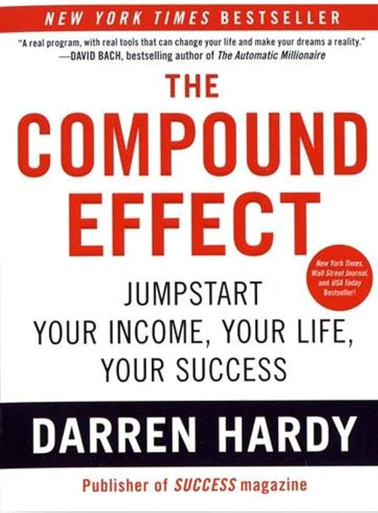 The compound effect by Darren Hardy